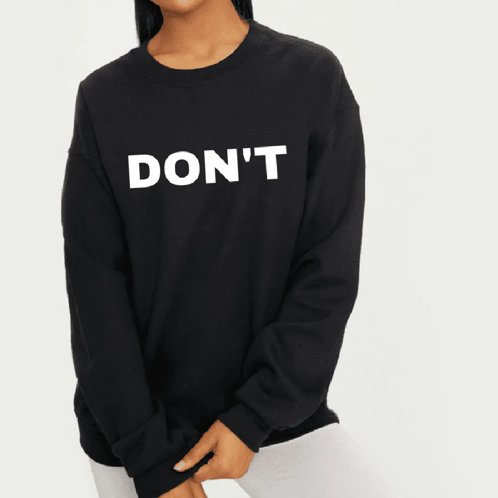 Don't Feminist Sweatshirt